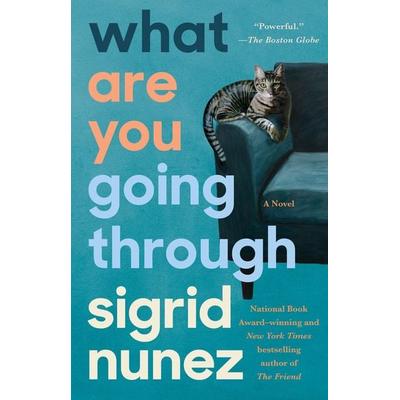 What Are You Going Through, Taschenbuch von Sigrid Nunez, Penguin LLC US, 978-0-593-19142-2