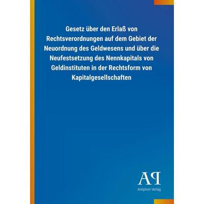 Gesetz über den Erlaß von Rechtsverordnungen auf dem Gebiet, Taschenbuch von Antiphon Verlag, Antiphon, 978-3-7314-3810-6