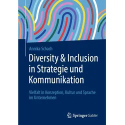 Diversity & Inclusion in Strategie und Kommunikation, Fachbücher von Annika Schach