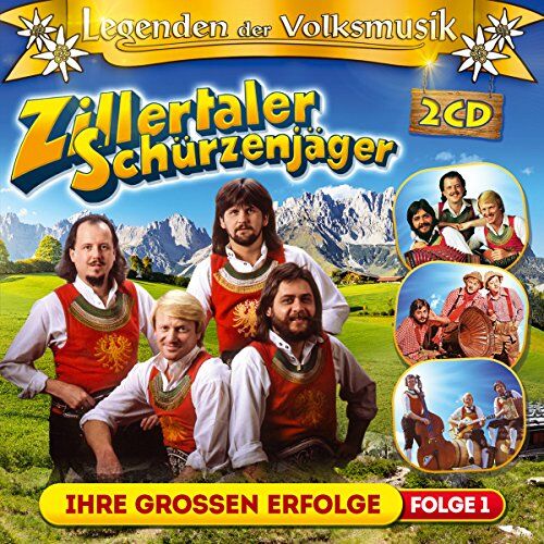 Zillertaler Schürzenjäger - Legenden der Volksmusik; Ihre Grossen Erfolge; 40 Originalaufnahmen; Zillertaler Hochzeitsmarsch; Ohne Musig geht nix; Solojodler; Die Berge die sind mein Zuhaus; Grüne Tannen; Jagertoni; Tirol i bin a Kind von dir; Timple Boar