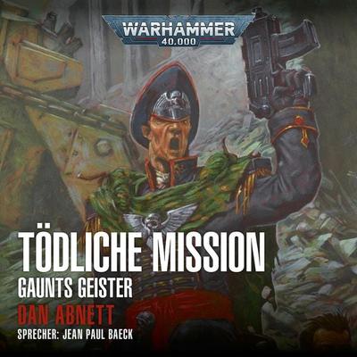 Warhammer 40.000: Gaunts Geister 06 - Dan Abnett, Audio, 4064066910860