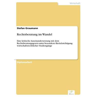 Rechtsberatung im Wandel, Taschenbuch von Stefan Graumann, GRIN, 978-3-8386-8366-9