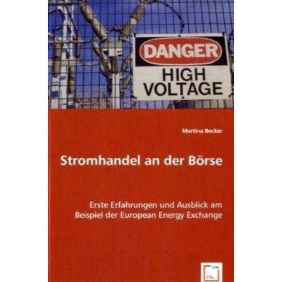 Becker, M: Stromhandel an der Börse, Taschenbuch von Martina Becker, VDM, 978-3-639-06122-2
