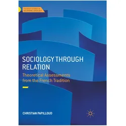 Sociology through Relation, Fachbücher von Christian Papilloud
