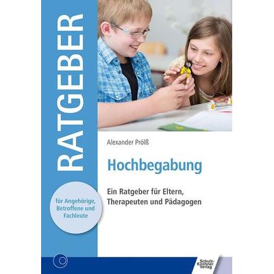 Hochbegabung, Taschenbuch von Alexander Prölss, Schulz-Kirchner, 978-3-8248-1254-7