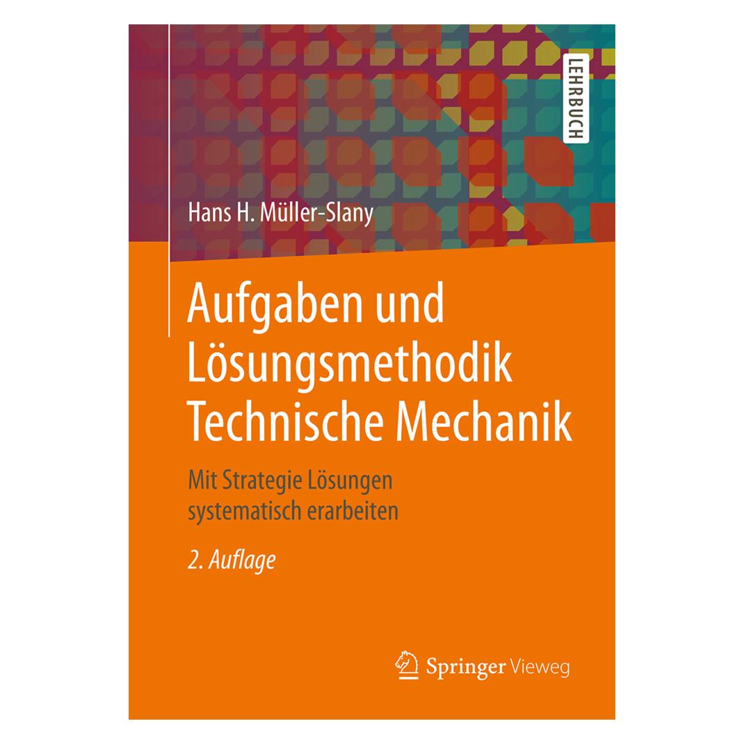 Springer Aufgaben und Lösungsmethodik Technische Mechanik (Deutsch, Softcover, Hans H. Müller-Slany) (9081341)