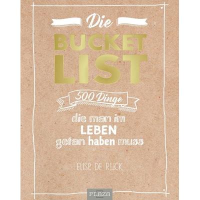 Die Bucket List, Taschenbuch von Elise de Rijck, Plaza