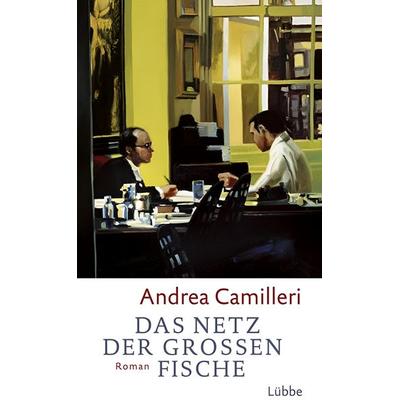 Das Netz der großen Fische, Gebundene Ausgabe von Andrea Camilleri, Lübbe