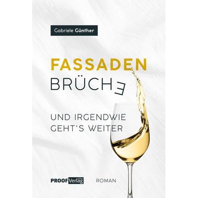 Fassadenbrüche, Taschenbuch von Gabriele Günther, PROOF Verlag Erfurt, 978-3-949178-56-6