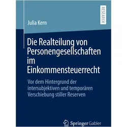 Die Realteilung von Personengesellschaften im Einkommensteuerrecht, Fachbücher von Julia Kern