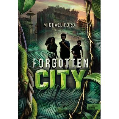 Forgotten City (Band 1), Gebundene Ausgabe von Michael Ford, Karibu – ein Verlag der Edel Verlagsgruppe