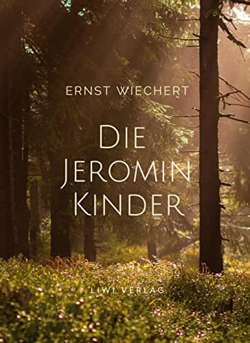 Ernst Wiechert - Ernst Wiechert: Die Jeromin-Kinder. Vollständige Neuausgabe - Preis vom 10.10.2026 11:48:34 h