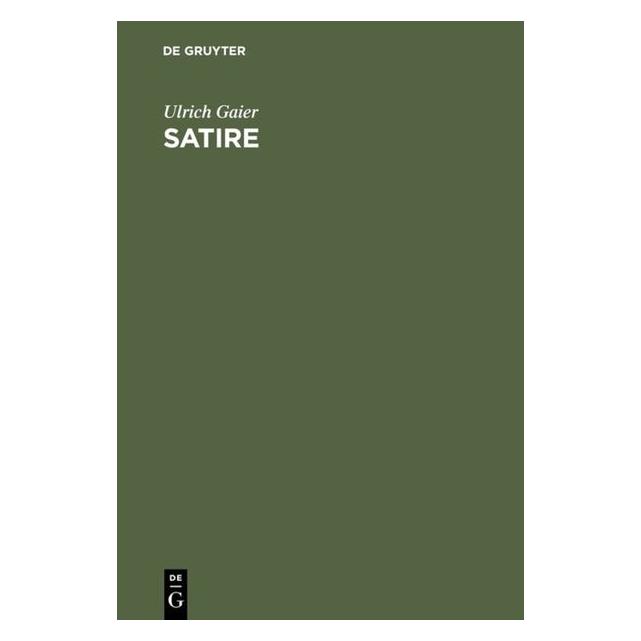 De Gruyter Satire (Deutsch, Hardcover, Ulrich Gaier) (35120985)
