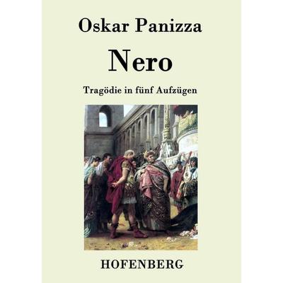 Nero, Taschenbuch von Oskar Panizza, Hofenberg, 978-3-8430-4364-9