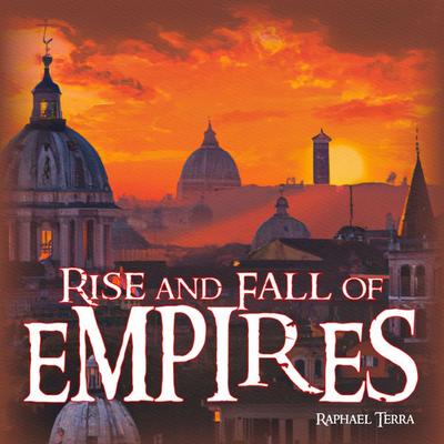 Rise and Fall of Empires - Raphael Terra, Audio, 9781789323436