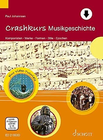 Paul Johannsen - Crashkurs Musikgeschichte: Komponisten - Werke - Formen - Stile - Epochen (Crashkurse) - Preis vom 30.09.2026 22:30:23 h