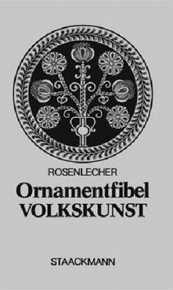 Rosenlecher, Hans Otto - Die Ornamentfibel. Volkskunst - Preis vom 18.10.2026 19:22:15 h
