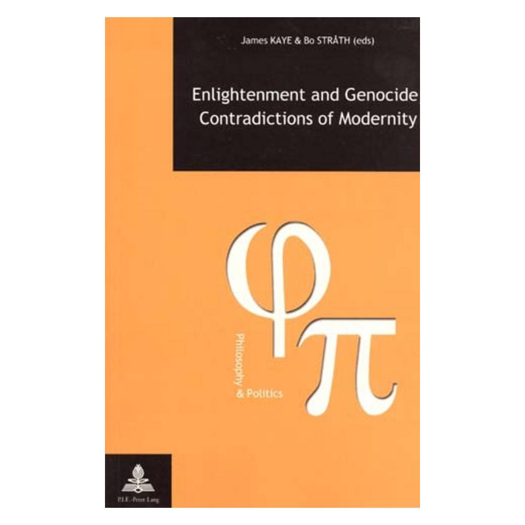 Peter Lang Enlightenment and Genocide, Contradictions of Modernity (Englisch, Softcover, Bo Stråth, James Kaye) (56031619)