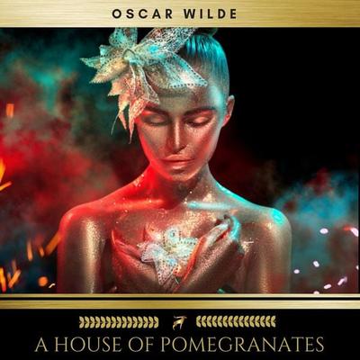 A House of Pomegranates - Oscar Wilde, Audio, 9782291051282