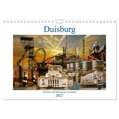 Duisburg. Moderne und Klassische Ansichten. (Wandkalender 2027 DIN A4 quer), CALVENDO Monatskalender