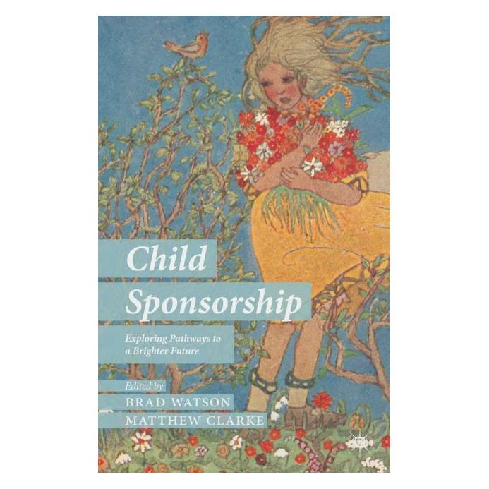 Palgrave Macmillan Uk Child Sponsorship (Englisch, Hardcover, B. Watson, Matthew Clarke) (63334531)