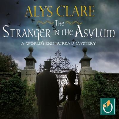 The Stranger in the Asylum - Alys Clare, Audio, 9781399160605