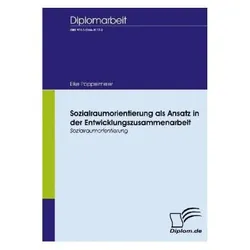 Sozialraumorientierung als Ansatz in der Entwicklungszusammenarbeit, Fachbücher von Eike Pöppelmeier
