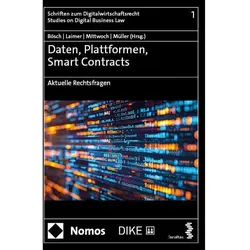 Daten, Plattformen, Smart Contracts, Fachbücher von Anne-Christin Mittwoch, Simon Laimer, Thomas Müller, Fabian Bösch