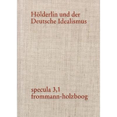 Hölderlin und der Deutsche Idealismus, Set von , Frommann-holzboog, 978-3-7728-2157-8