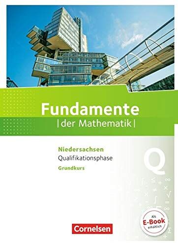 Jan Block - Fundamente der Mathematik - Niedersachsen: Qualifikationsphase - Grundkurs - Schülerbuch - Preis vom 07.10.2026 11:45:10 h