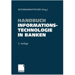 Handbuch Informationstechnologie in Banken, Fachbücher von Thomas Fischer, Jürgen Moormann