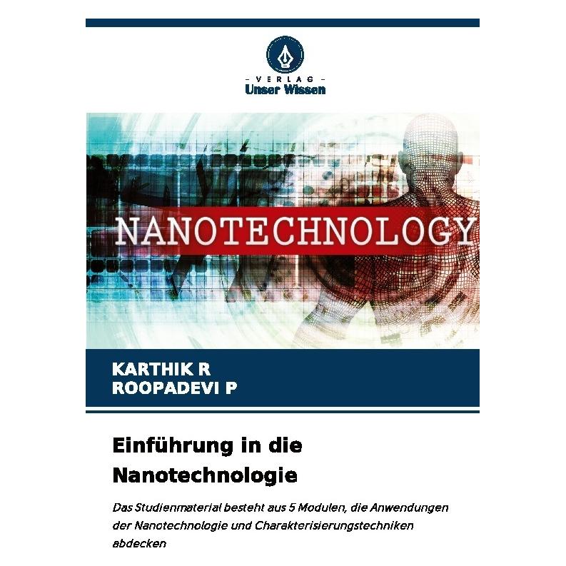Bod R:Einführung in die Nanotechnologie (Deutsch, Softcover, KARTHIK R, ROOPADEVI P) (63563035)