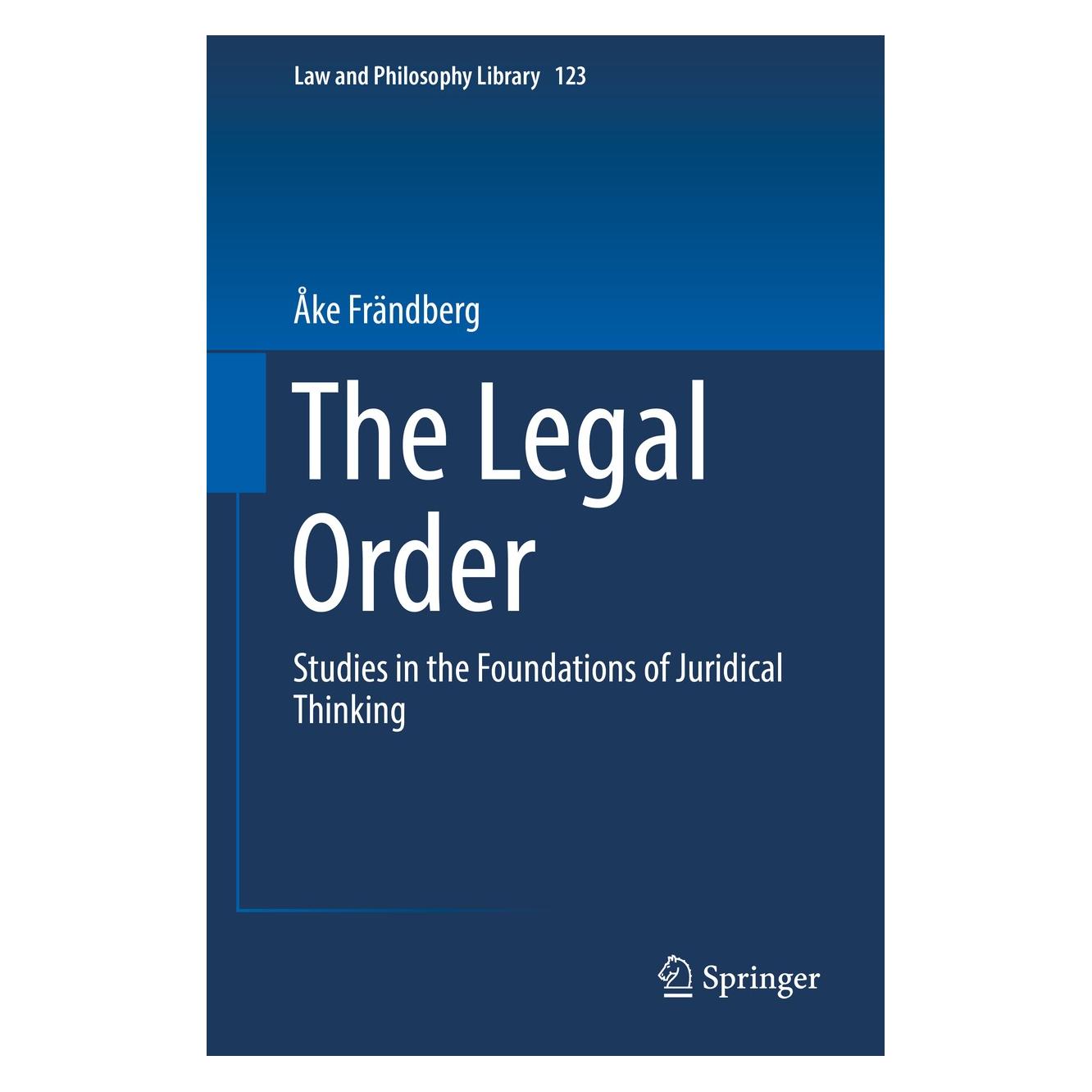Springer Frändberg:The Legal Order (Englisch, Hardcover, Åke Frändberg) (9783319788579)