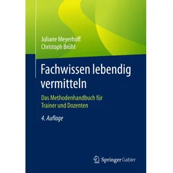Fachwissen lebendig vermitteln, Fachbücher von Christoph Brühl, Juliane Meyerhoff