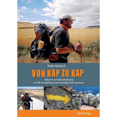 Von Kap zu Kap, Taschenbuch von Peter Gerlach, BoD – Books on Demand, 978-3-8482-0804-3
