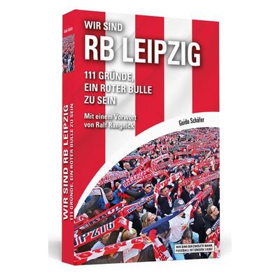 Wir sind RB Leipzig, Taschenbuch von Guido Schäfer, Schwarzkopf & Schwarzkopf, 978-3-86265-681-3
