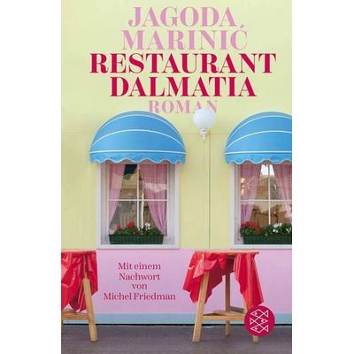 Restaurant Dalmatia, Gebundene Ausgabe von Jagoda Marinić, Fischer Taschenbuch Verlag, 978-3-596-71068-3