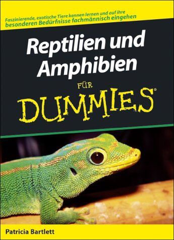 Patricia Bertlett - Reptilien und Amphibien für Dummies - Preis vom 09.10.2026 07:28:09 h