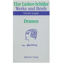 Dramen, Belletristik von Else Lasker-Schüler