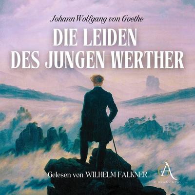 Die Leiden des jungen Werther - Hörbuch Klassiker - Johann Wolfgang von Goethe,Hörbuch Klassiker, Audio, 4099995801200