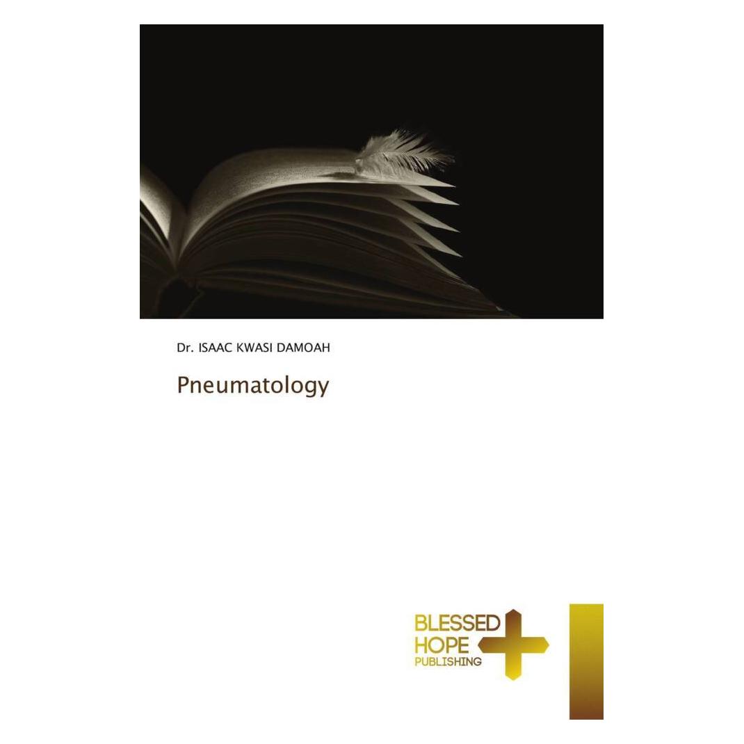 Various Publishers Pneumatology (DR. ISAAC KWASI DAMOAH) (56862198)