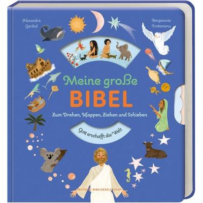 Meine große Bibel, Gebundene Ausgabe von Alexandra Garibal, Deutsche Bibelgesellschaft, 978-3-438-04746-5