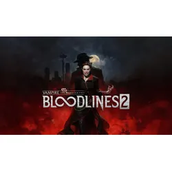 Vampire: The Masquerade - Bloodlines 2