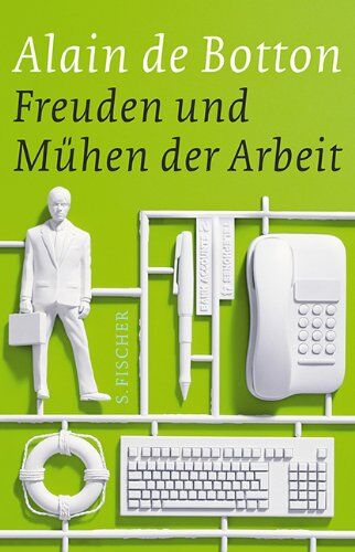 Alain de Botton - Freuden und Mühen der Arbeit - Preis vom 15.10.2026 23:06:25 h