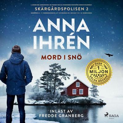 Mord i snö - Anna Ihrén, Audio, 9788728030332