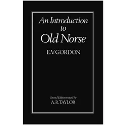 An Introduction to Old Norse, Sachbücher von Gordon, Eric V., E. V., E. V. Gordon, A. R. Taylor