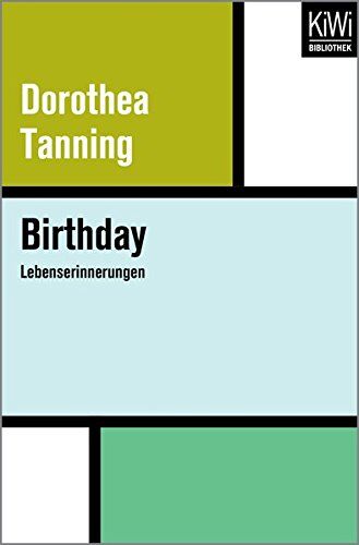 Dorothea Tanning - Birthday: Lebenserinnerungen - Preis vom 17.10.2026 19:25:27 h