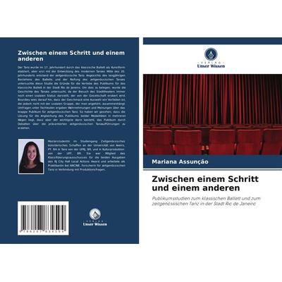 Zwischen einem Schritt und einem anderen, Taschenbuch von Mariana Assunção, Verlag Unser Wissen, 978-620-7-83459-4