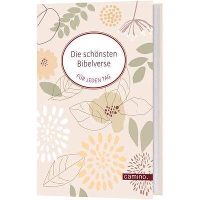 Die schönsten Bibelverse für jeden Tag, Gebundene Ausgabe von , Camino, 978-3-96157-235-9