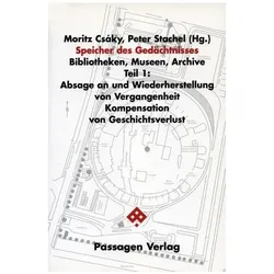 Speicher des Gedächtnisses. Bibliotheken, Museen, Archive, Sachbücher